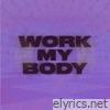 Work My Body - Single
