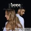Love (Radio Edit) [feat. Rawan & D-Money Beatz] - Single
