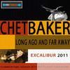 Chet Baker - Long Ago And Far Away