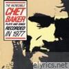 Chet Baker - The Incredible Chet Baker Plays & Sings