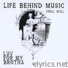 Luv For My Brotha: Life Behind Music