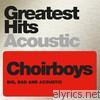 Choirboys - Big, Bad & Acoustic