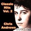 Chris Andrews - Classic Hits, Vol. 2