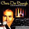 Chris De Burgh - Live In Dortmund