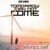 Tomorrow May Not Come - EP