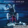Pushing Ahead (feat. ZEUS. El Mero Necio) - Single