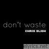 Don't Waste - Single