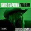 Chris Stapleton - I'm A Ram - Single