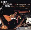 Chris Thomas King - Why My Guitar Screams & Moans
