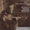 Chris Thomas King - The Legend of Tommy Johnson, Act 1: Genesis 1900's-1990's