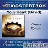 Chris Tomlin - Your Heart (David) [Performance Tracks] - EP