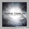 Chris Tomlin - And If Our God Is for Us... (Deluxe Edition)