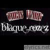 BlaqueRozez (Deluxe Edition)