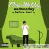 Chris Webby - Wednesday Before Last