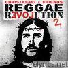 Christafari - Reggae Revolution 2