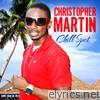 Christopher Martin - Chill Spot - EP