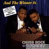 Chubb Rock - And the Winner Is?