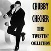Chubby Checker - The Twistin' Collection
