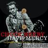 Chuck Berry - Have Mercy - His Complete Chess Recordings (1969-1974)