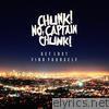 Chunk! No, Captain Chunk! - Get Lost, Find Yourself