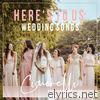 Here's to Us: Wedding Songs