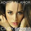 Cindy Gomez - Adicta Al Amor - Single