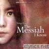 City Harvest Church - Songs from the Messiah I Know (feat. City Worship) - Single