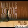 Clarence Bucaro - Walls of the World