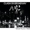 Clash - Clash On Broadway