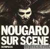 Claude Nougaro - Nougaro sur scène - Olympia 85 (Live)