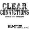 Clear Convictions - EP
