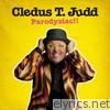 Cledus T. Judd - Parodyziac!!