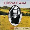 Clifford T. Ward - Bittersweet