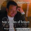 Clint Brown - Two Shades of Brown