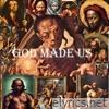 God Made Us