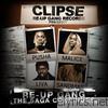 Clipse - Re-Up Gang the Saga Continues