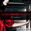 Closed Heart Surgery - The Unloved