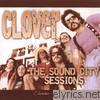 Clover - The Sound City Sessions