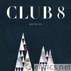 Club 8 - Above the City