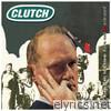 Clutch - Slow Hole to China: Rare & Rereleased