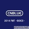 Cnblue - Live-2014 Fmt -Boice- - EP
