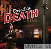 Bored to Death Theme Song (Music from the TV Series) - Single