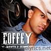 Coffey - Boots and Jeans