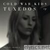 Cold War Kids - Tuxedos - EP