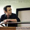 Colin James - Fifteen