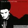 Colin Macintyre - The Water