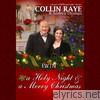 Collin Raye - A Holy Night & a Merry Christmas (Live)