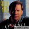 Collin Raye - Extremes