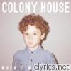 Colony House - When I Was Younger