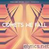 Comets We Fall - Falling Skies (feat. Yushichi) - EP